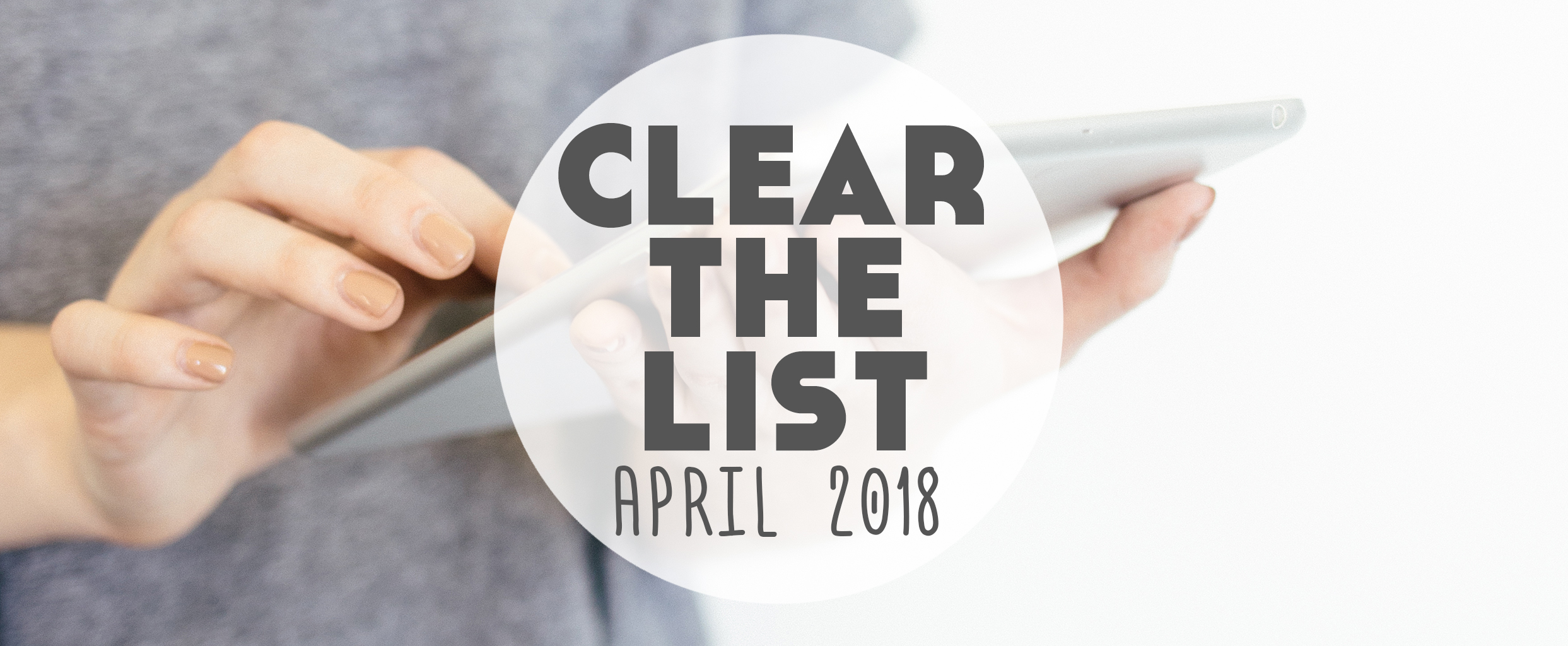Clear The List April 2018 Lindsay Does Languages Blog Lindsay Does