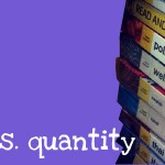 Language Learning: Quality or Quantity?