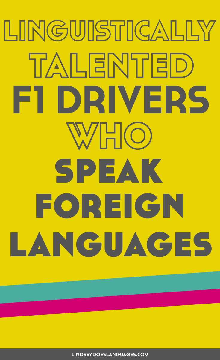 Silverstone weekend! The perfect time to take a step back and admire the other skills of these linguistically talented F1 drivers: languages!
