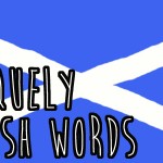 8 Uniquely Scottish Words