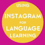 Using Instagram for Language Learning
