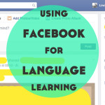 Using Facebook for Language Learning