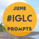 #IGLC June Prompts featuring Kerstin Hammes!