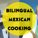 Bilingual Mexican Cooking feat. Siskia from The Polyglotist!