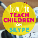 12 Top Tips: Teaching Children on Skype