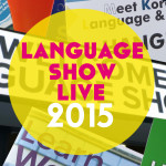 Our Visit to Language Show Live 2015 (+ video!)