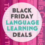 Black Friday Language Learning Deals 2015!