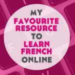 My Favourite Resource to Learn French Online