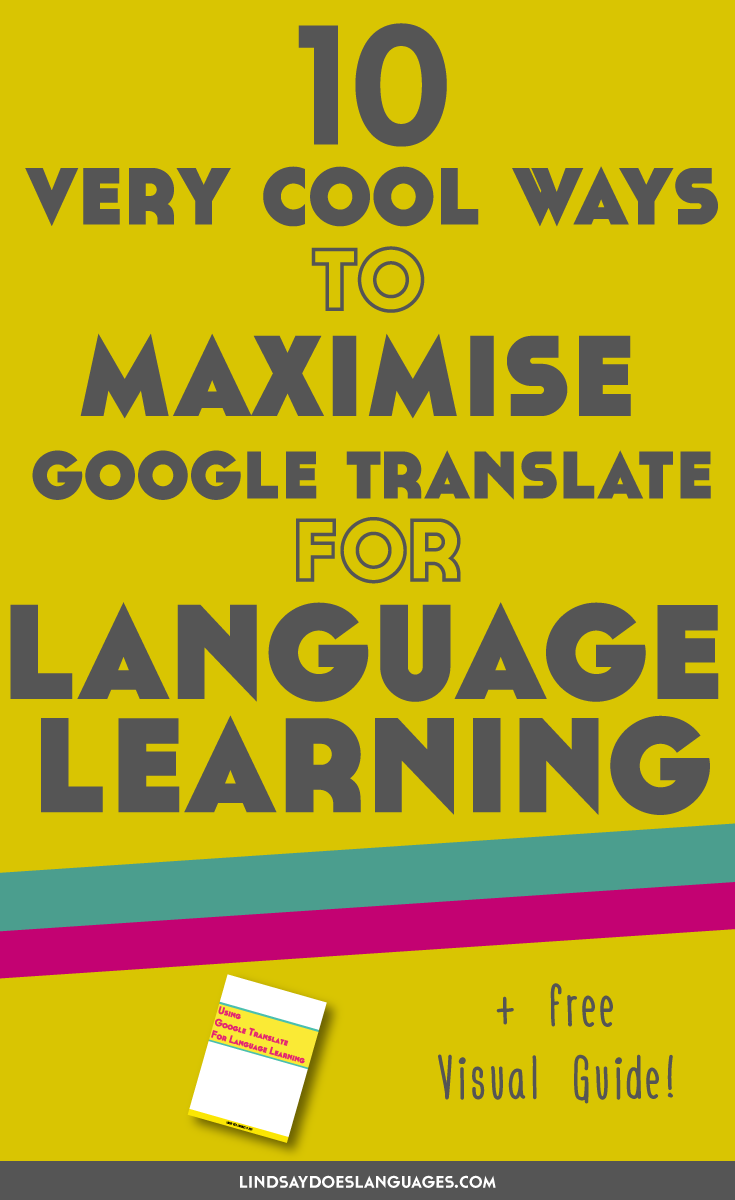 Google Translate is a useful tool for all language learners. Click through to learn 10 very cool ways to use Google Translate for language learning >>