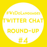 #WeDoLanguages Twitter Chat Round-Up: Language Learning Quick Fixes!