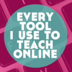 Every Tool I Use To Make My Online Language Teaching Business Happen
