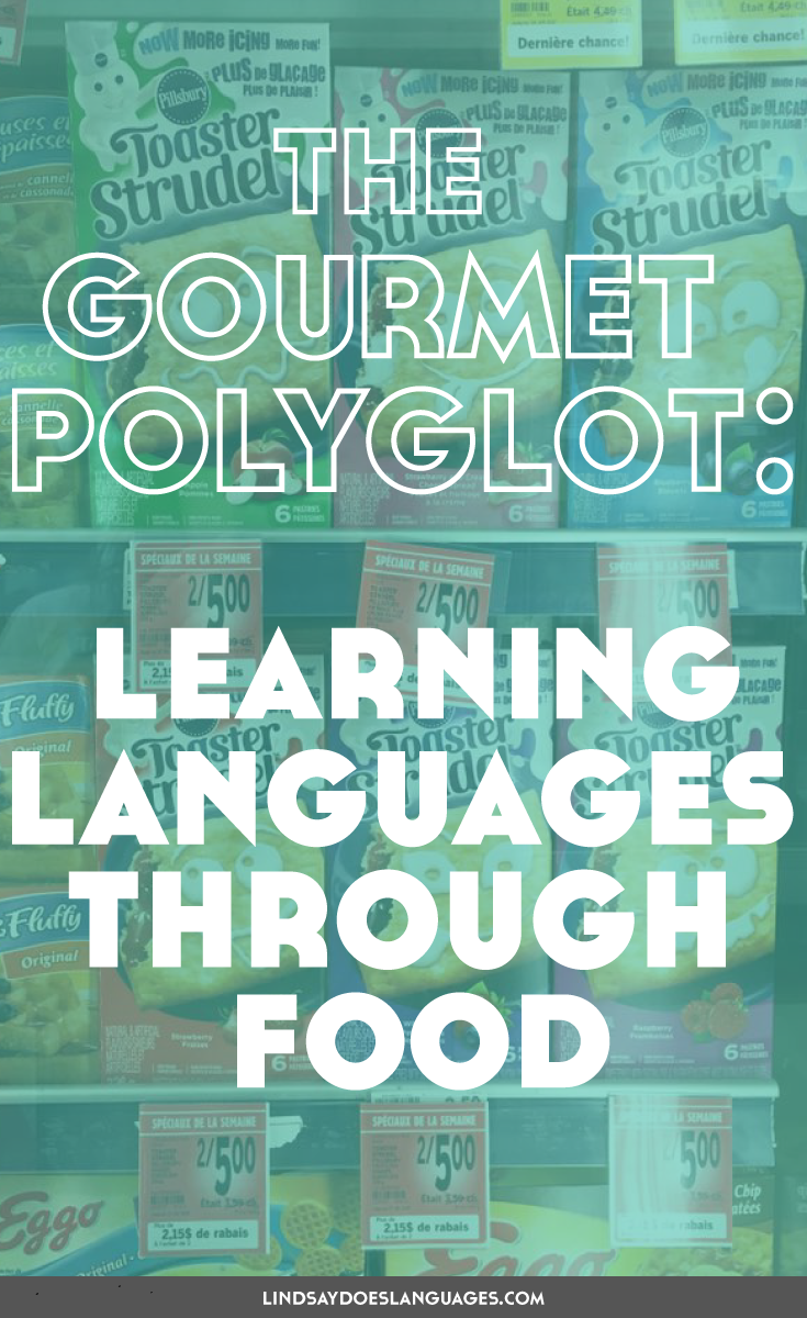 They say the way to someone's heart is through their stomach. Which surely means if you love languages, it's time to get learning languages through food.