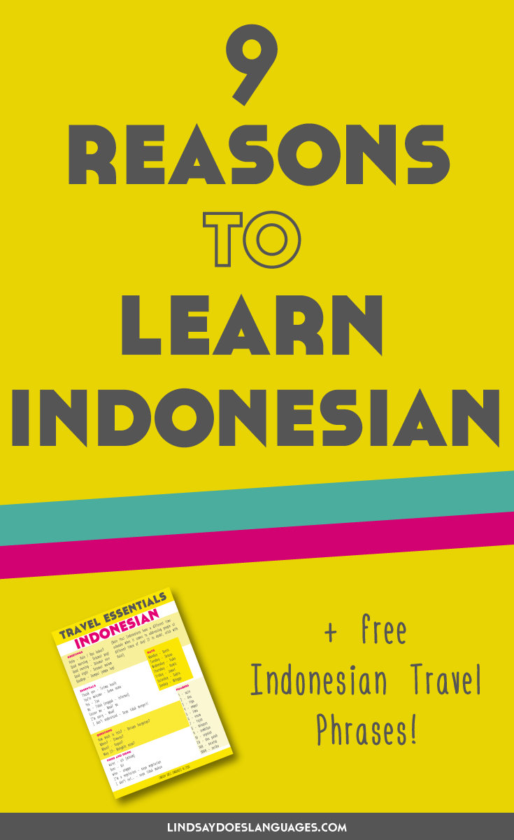 Want to know more about Indonesian? Here's 9 reasons to learn Indonesian and you can also download your free Indonesian travel phrases to get started!