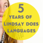 Huge Language Learning Giveaway! – 5 Years of Lindsay Does Languages