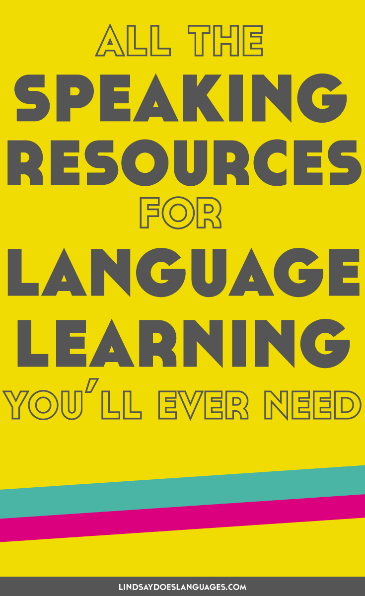 Looking for fun ways to boost your spoken foreign language skills + up your confidence? Here's all the speaking resources for language learning you'll ever need.