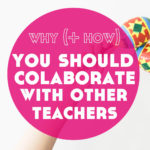 Why (+ How) You Should Collaborate With Other Online Language Teachers