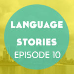 Language Stories: The Panama Canal – Episode 10