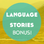 Language Stories: Dalriada Gaelic: Back From The Brink – A Bonus Episode