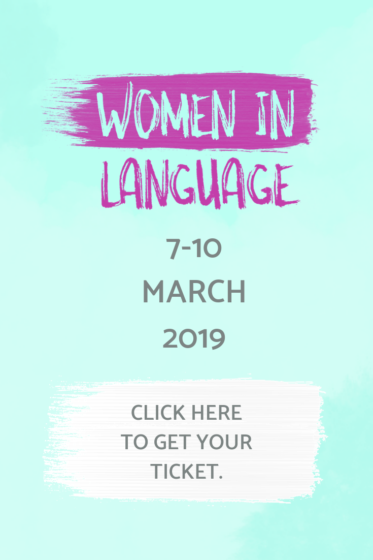 Women in Language is back! I want to share a few of the exciting things you'll learn at Women in Language 2019 so picked 8 at random. You ready? Here we go! ➔