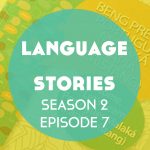 Language Stories: Kristang – A Tale of Two Cities