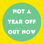 Announcing…Not A Year Off: The Story Behind Language Stories