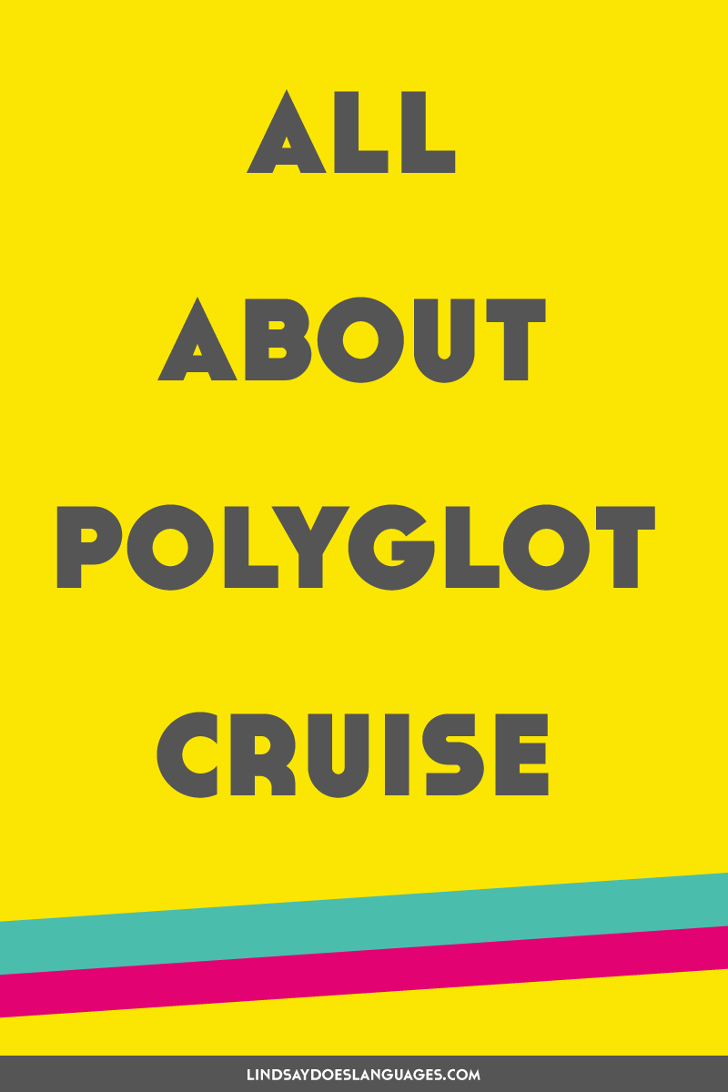 Just in case you need another reason to learn a language, Polyglot Cruise 2020 is happening very soon! Click through to learn more ➔