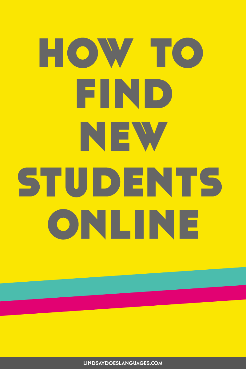 When you start going it alone to build an independent online teaching business rather than relying on tutor marketplace sites (who inevitably take a cut from you at some point), one of the scariest things is finding new students. Here's how to find new students when teaching languages online. ➔