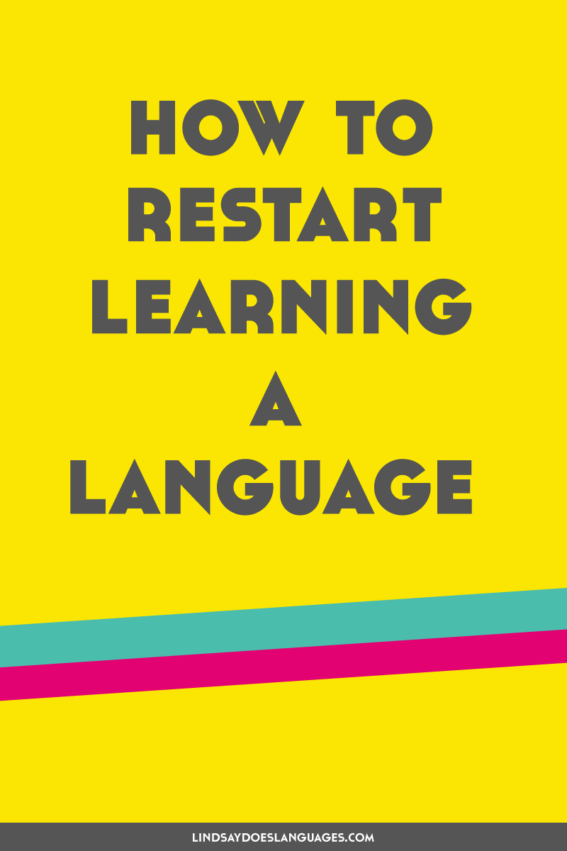 If you need a boost in language learning motivation right now, here's how to restart learning a language.