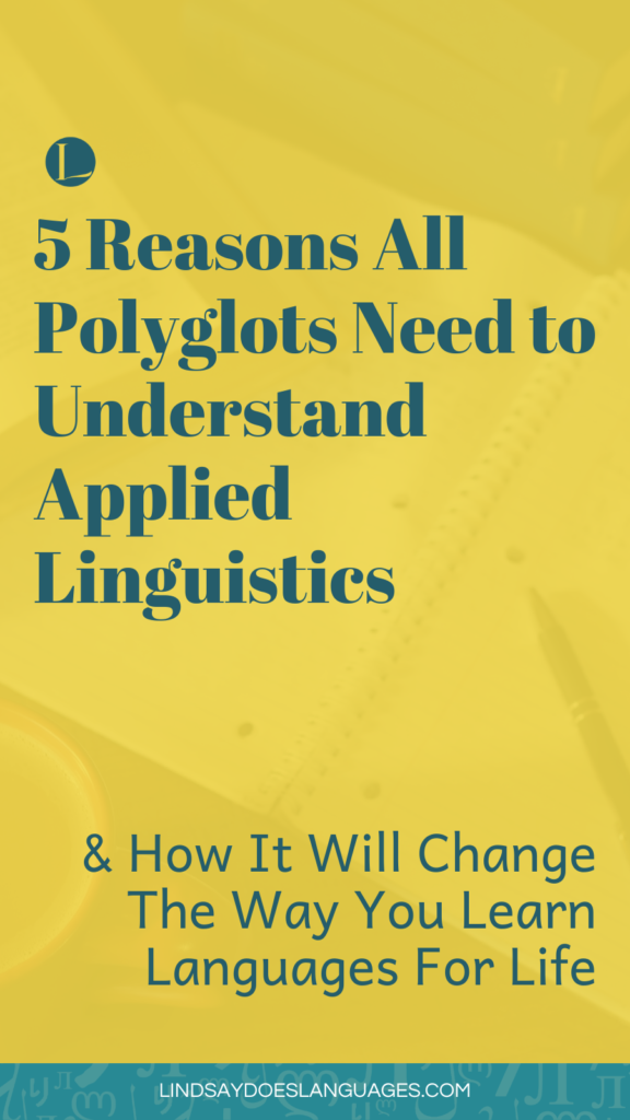 Applied linguistics for language learners? What is it & why does it matter? Find out what all polyglots need to know.
