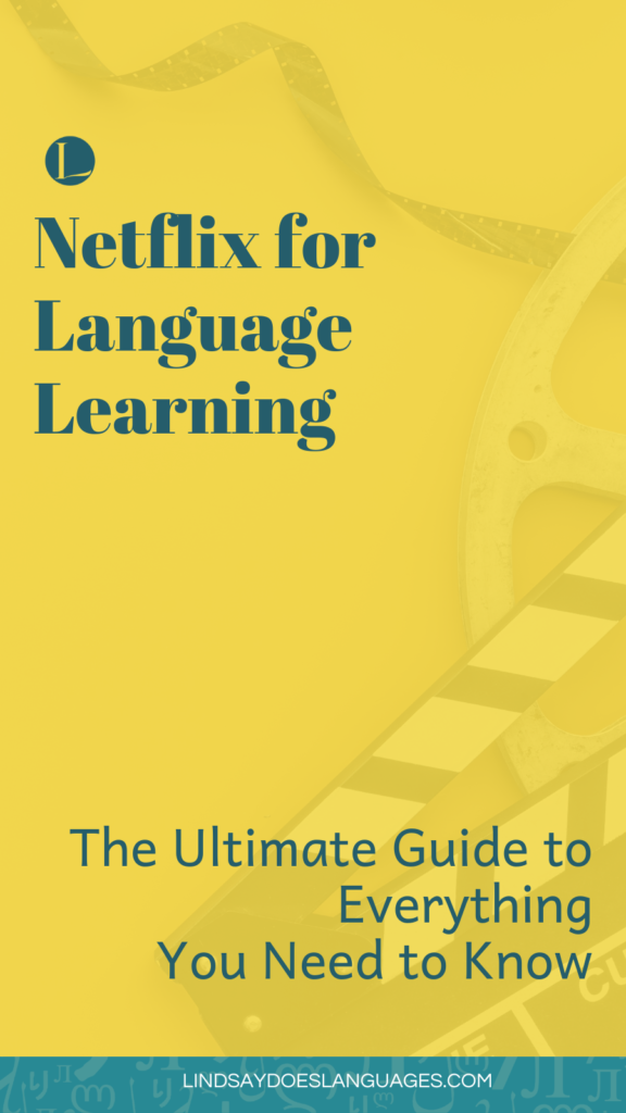 Netflix for language learning is great. Here's the Ultimate Guide to Netflix for language learning + your free Netflix Study Pack for Language Learners.