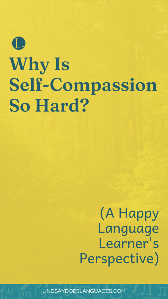 Pinnable image to share this blog article. Why is self-compassion so hard? text on top of yellow background.