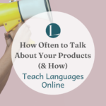 How Often to Talk About Your Products (& The Best Ways How)